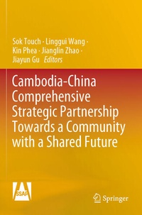 Enlarge image Cover: Cambodia-China Comprehensive Strategic Partnership Towards a Community with a Shared Future - Springer