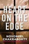 Cover: Heart on the Edge: A compelling Story of Love, Betrayal, and Secrets by Novoneel Chakraborty - Penguin