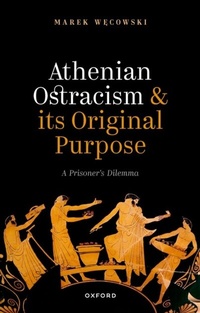 Abbildung von: Athenian Ostracism and its Original Purpose - OUP eBook