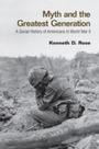 Cover: Myth and the Greatest Generation - Routledge