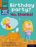 Cover: Read Write Inc. Phonics: Birthday party? No, thanks! (Orange Set 4 Book Bag Book 10) - Oxford University Press