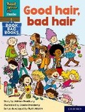 Cover: Read Write Inc. Phonics: Good hair, bad hair (Orange Set 4 Book Bag Book 9) - Oxford University Press