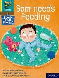 Enlarge image Cover: Read Write Inc. Phonics: Sam needs feeding (Yellow Set 5 Book Bag Book 7) - Oxford University Press