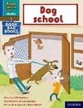 Cover: Read Write Inc. Phonics: Dog school (Blue Set 6 Book Bag Book 1) - Oxford University Press