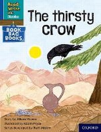 Enlarge image Cover: Read Write Inc. Phonics: The thirsty crow (Blue Set 6 Book Bag Book 4) - Oxford University Press