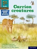Cover: Read Write Inc. Phonics: Carrion creatures (Grey Set 7 Book Bag Book 10) - Oxford University Press
