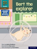 Cover: Read Write Inc. Phonics: Bert the explorer (Grey Set 7 Book Bag Book 4) - Oxford University Press