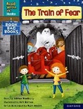 Cover: Read Write Inc. Phonics: The Train of Fear (Grey Set 7 Book Bag Book 9) - Oxford University Press