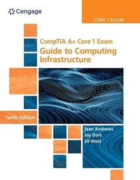 Enlarge image Cover: Bundle: Comptia A+ Core 1 Exam: Guide to Computing Infrastructure, 10th + Lab Manual - CENGAGE Learning Custom Publishing