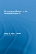 Cover: Structure and Agency in the Neoliberal University - Routledge