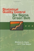 Cover: Statistical Quality Control for the Six Sigma Green Belt - ASQ Quality Press