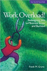 Enlarge image Cover: Work Overload! - ASQ Quality Press