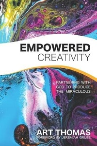 Enlarge image Cover: Empowered Creativity - Supernatural Truth Productions