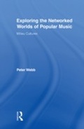 Cover: Exploring the Networked Worlds of Popular Music - Routledge