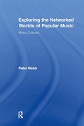 Cover: Exploring the Networked Worlds of Popular Music - Routledge
