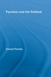 Enlarge image Cover: Pynchon and the Political - Routledge