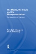 Cover: The Media, the Court, and the Misrepresentation - Routledge