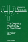 Cover: The Cognitive Psychology of Knowledge - North-Holland