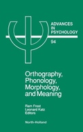 Cover: Orthography, Phonology, Morphology and Meaning: Volume 94 - North-Holland