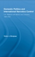 Cover: Domestic Politics and International Narcotics Control - Routledge