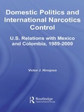Cover: Domestic Politics and International Narcotics Control - Routledge