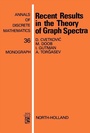 Cover: Recent Results in the Theory of Graph Spectra - North-Holland