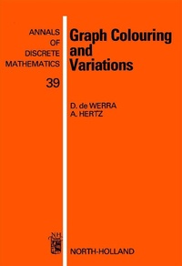 Enlarge image Cover: Graph Colouring and Variations - North-Holland