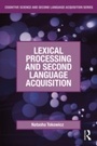 Cover: Lexical Processing and Second Language Acquisition - Routledge