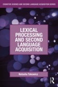 Cover: Lexical Processing and Second Language Acquisition - Routledge