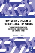 Cover: How China's System of Higher Education Works - Routledge