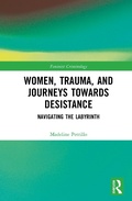 Bild: Women, Trauma, and Journeys towards Desistance - Routledge