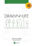 Cover: Drawn to Life: 20 Golden Years of Disney Master Classes - CRC Press