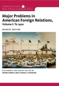 Cover: Bundle: Major Problems in American Foreign Relations, Volume I: To 1920, 7th + Major Problems in American Foreign Relations, Volume II: Since 1914, 7th - Cengage Learning, Inc