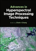 Cover: Advances in Hyperspectral Image Processing Techniques - Wiley