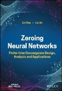 Cover: Zeroing Neural Networks - Finite-time Convergence Design, Analysis and Applications - Wiley