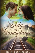 Cover: The Lady and the Gandydancer - Lulu.com