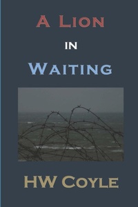 Enlarge image Cover: A Lion in Waiting - Lulu.com