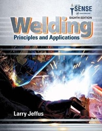 Abbildung von: Bundle: Welding: Principles and Applications, 8th + Coursemate, 4 Terms (24 Months) Printed Access Card + Lms Integrated for Mindtap Welding, 4 Terms (24 Months) Printed Access Card - Cengage Learning