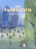 Cover: The ForestGirls, with their Friends and Teachers - Lulu.com