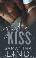 Cover: Just A Kiss (Lyrics and Love, #4) - Samantha Lind