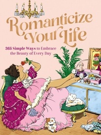 Abbildung von: Romanticize Your Life - Harper Celebrate