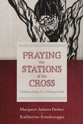 Cover: Praying the Stations of the Cross - Wm B Eerdmans Publishing Co