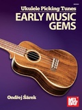 Cover: Ukulele Picking Tunes - Early Music Gems - Mel Bay Publications,U.S.