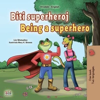 Abbildung von: Biti superheroj Being a Superhero (Croatian English Bilingual Collection) - Croatian English Bilingual Collection