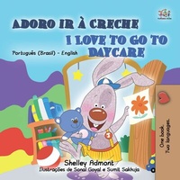 Abbildung von: Adoro ir à Creche I Love to Go to Daycare (Portuguese English Bilingual Collection) - Portuguese English Bilingual Collection