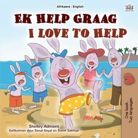 Abbildung von: Ek Help Graag I Love to Help (Afrikaans English Bilingual Collection) - Afrikaans English Bilingual Collection