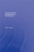 Cover: Teaching Authentic Language Arts in a Test-Driven Era - Routledge