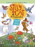 Cover: Silly Cat and Friends Laugh and Play - Ideas into Books WESTVIEW