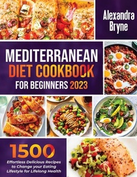 Abbildung von: Mediterranean Diet Cookbook for Beginners 2023 - Silverbird books
