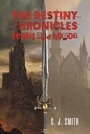 Cover: The Destiny Chronicles - Austin Macauley Publishers LLC